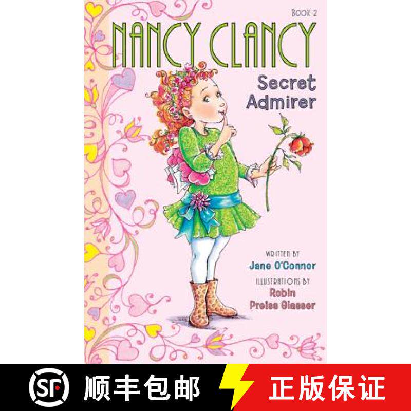 【3-4周达】Fancy Nancy: Nancy Clancy, Secret Admirer: A Valentine's Day Book For Kids [9780062084200]