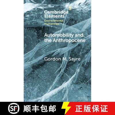 【3-4周达】Automobility and the Anthropocene: The Car as Post-Human [9781009526739]