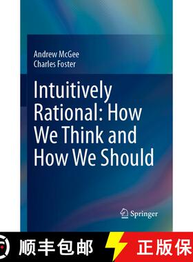 【3-4周达】Intuitively Rational: How We Think and How We Should [9783031497179]