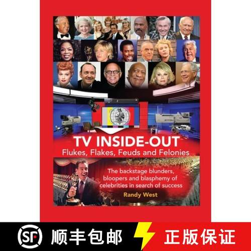【3-4周达】TV Inside-Out - Flukes, Flakes, Feuds and Felonies - The backstage blunders, bloopers and ... [9781629339306]