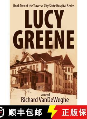 【3-4周达】Lucy Greene: Book Two of the Traverse City State Hospital Series [9781950659685]