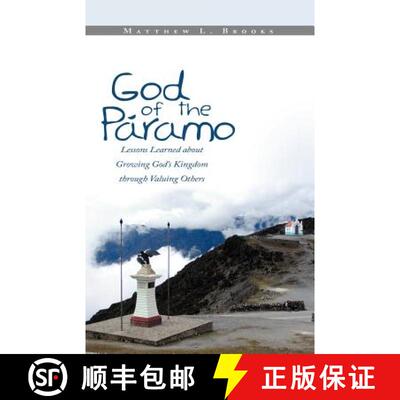 【3-4周达】God of the Paramo: Lessons Learned about Growing God's Kingdom Through Valuing Others [9781449768812]