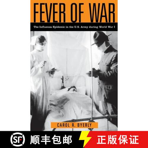 【3-4周达】精装 Fever of War – The Influenza Epidemic in the U.S. Army during World War I [9780814799239]