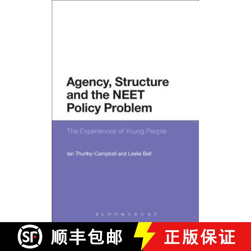 【3-4周达】Agency, Structure and the NEET Policy Problem: The Experiences of Young People [9781474274173]