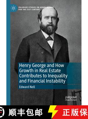 【3-4周达】Henry George and How Growth in Real Estate Contributes to Inequality and Financial Instabi... [9783030186623]
