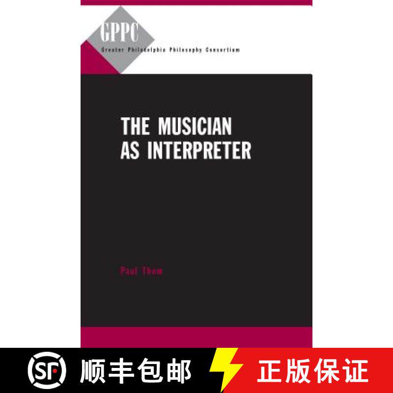 【3-4周达】The Musician as Interpreter PB [9780271031996]