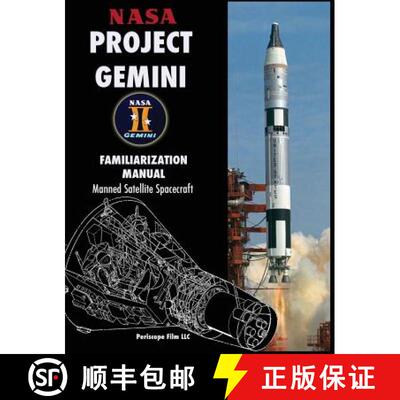 【3-4周达】NASA Project Gemini Familiarization Manual Manned Satellite Spacecraft [9781940453453]