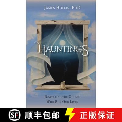 【3-4周达】Hauntings: Dispelling the Ghosts Who Run Our Lives [9781630515744]