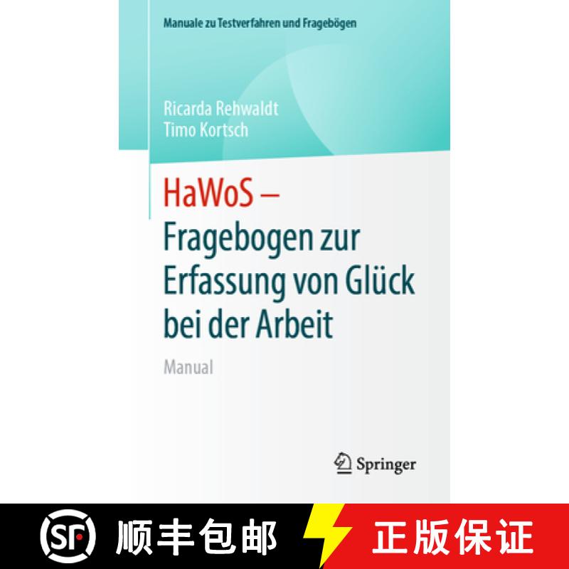 【3-4周达】HaWoS - Fragebogen zur Erfassung von Glück bei der Arbeit : Manual [9783662676721]