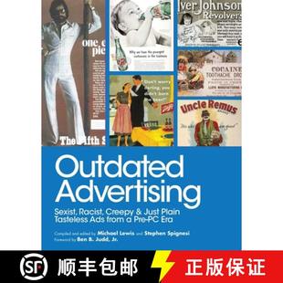 from Sexist and Plain Creepy Ads Racist 9781510723801 Era Outdated 4周达 Tasteless Advertising Pre Just
