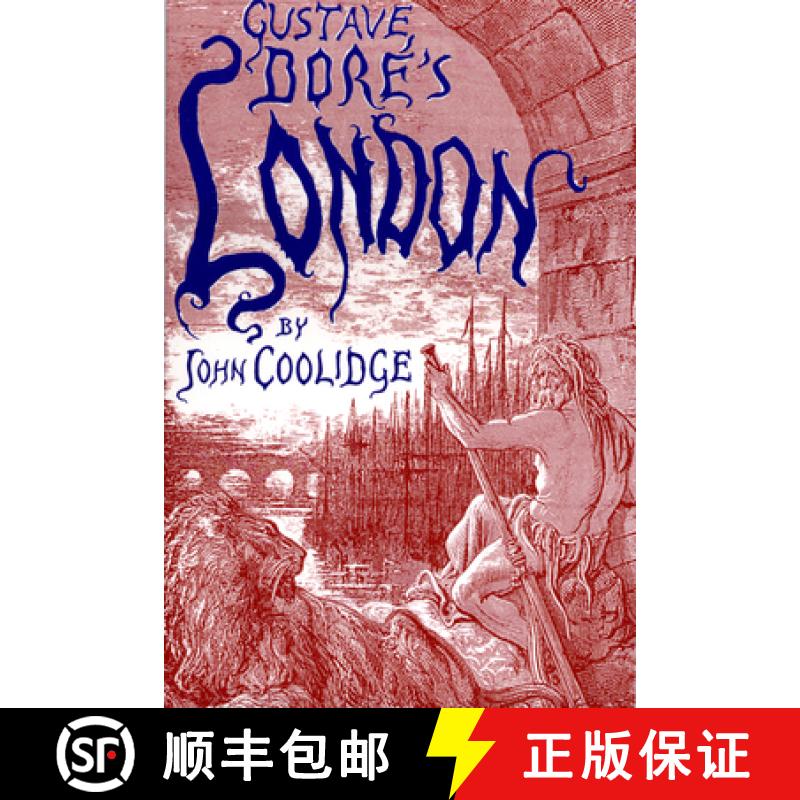 【3-4周达】Gustave Doré's London: A Study of the City in the Age of Confidence, 1848-1873 [9780872331075]