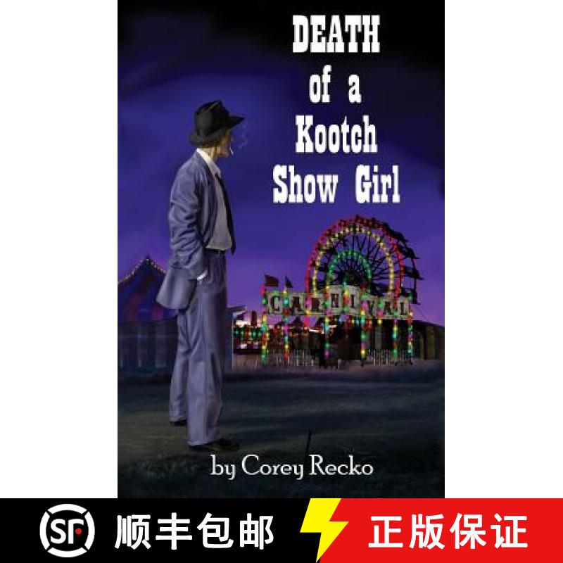 预订 Death of a Kootch Show Girl [9781626945920]