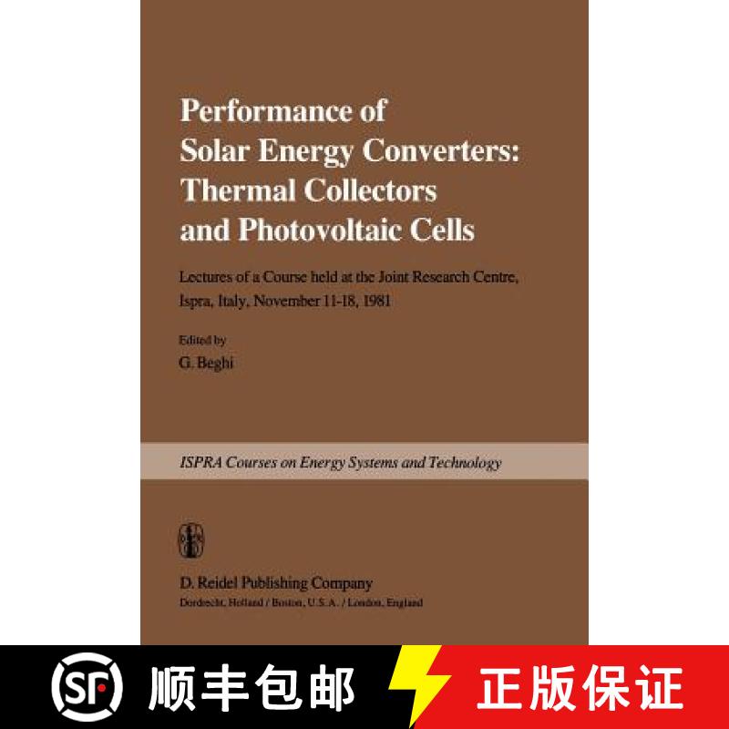 【3-4周达】Performance of Solar Energy Converters: Thermal Collectors and Photovoltaic Cells: Lecture... [9789401198158]