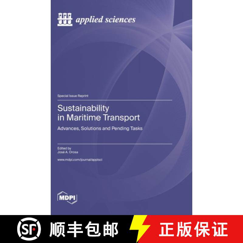 【3-4周达】Sustainability in Maritime Transport: Advances, Solutions and Pending Tasks [9783036581583]
