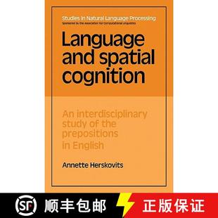 the Lang... Language and Spatial 9780521109185 English 预订 Interdisciplinary Cognition Study Prepositions