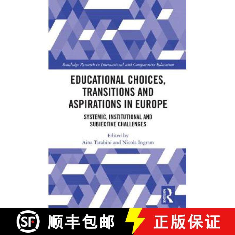 【3-4周达】Educational Choices, Transitions and Aspirations in Europe: Systemic, Institutional and Su... [9781138104037]