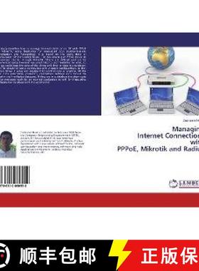 预订 Managing Internet Connections with PPPoE, Mikrotik and Radius [9786202080958]
