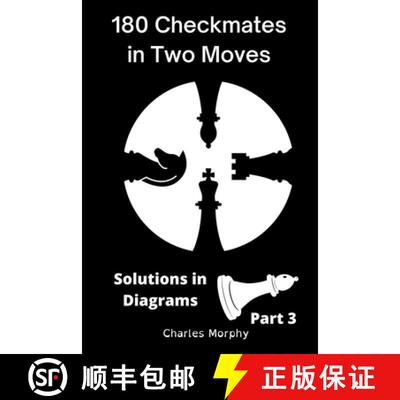【3-4周达】180 Checkmates in Two Moves, Solutions in Diagrams Part 3 [9798201233655]