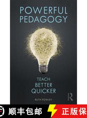 【3-4周达】Powerful Pedagogy: Teach Better Quicker [9780415786898]