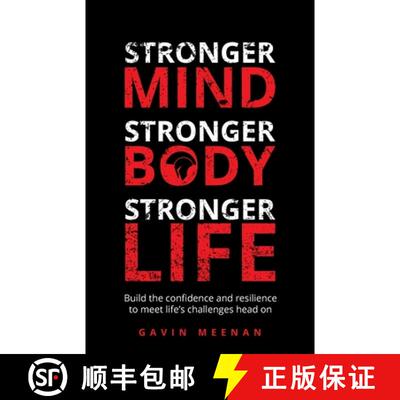【3-4周达】Stronger Mind, Stronger Body, Stronger Life: Build the Confidence and Resilience to Meet L... [9781781334379]