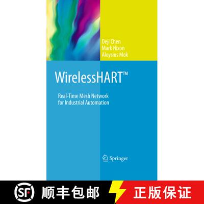 【3-4周达】精装 WirelessHART (TM): Real-Time Mesh Network for Industrial Automation [9781441960467]