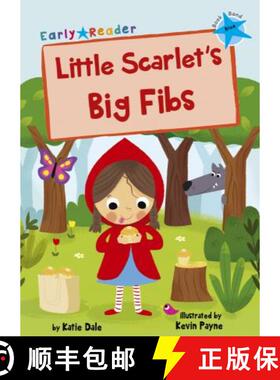 【3-4周达】Little Scarlet's Big Fibs: (Blue Early Reader) [9781848863705]