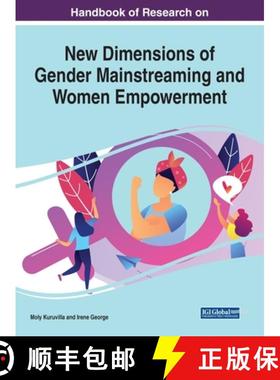 【3-4周达】Handbook of Research on New Dimensions of Gender Mainstreaming and Women Empowerment [9781799828198]