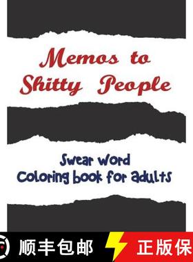 预订 Memos to Shitty People: A Delightful & Vulgar Adult Coloring Book [9781945260018]