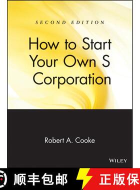 【3-4周达】How To Start Your Own S Corporation, Second Edition [Wiley经管] [9780471398127]