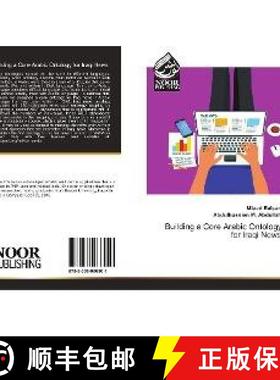 预订 Building a Core Arabic Ontology for Iraqi News [9783330966901]