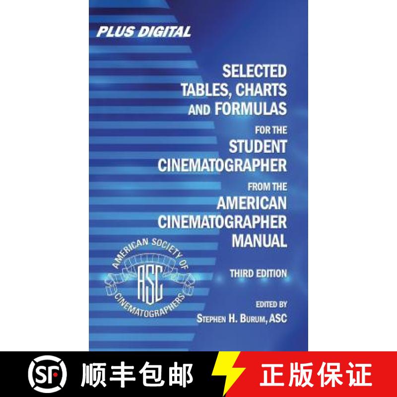 【3-4周达】Selected Tables, Charts and Formulas for the Student Cinematographer from the American Cin... [9781467568340]