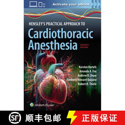 【3-4周达】Hensley's Practical Approach to Cardiothoracic Anesthesia: Print + eBook with Multimedia [9781975209100]