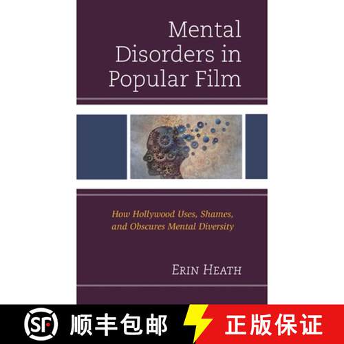 【3-4周达】精装 Mental Disorders in Popular Film : How Hollywood Uses, Shames, and Obscures Mental Di... [9781498521710]