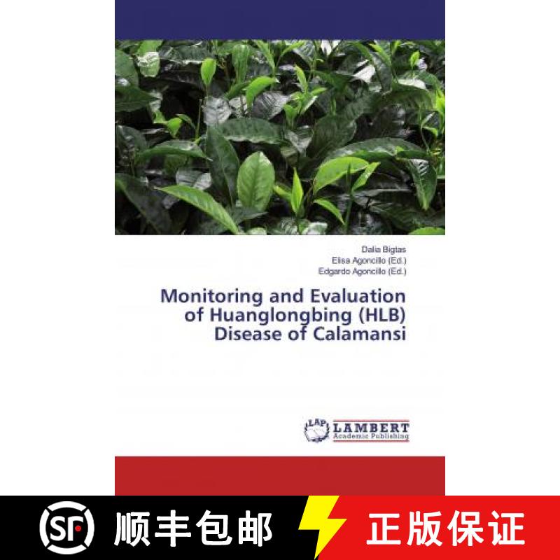 预订 Monitoring and Evaluation of Huanglongbing (HLB) Disease of Calamansi [9786200220455]