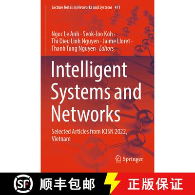 【3-4周达】Intelligent Systems and Networks : Selected Articles from ICISN 2022, Vietnam [9789811933967]