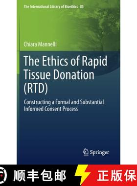 【3-4周达】The Ethics of Rapid Tissue Donation (RTD) : Constructing a Formal and Substantial Informed... [9783030672003]