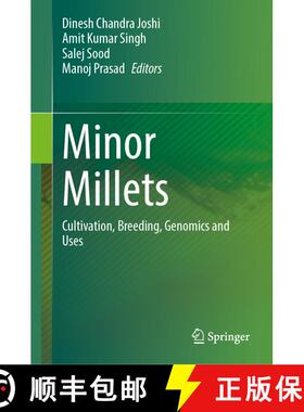 【3-4周达】Minor Millets : Cultivation, Breeding, Genomics and Uses [9789819642649]