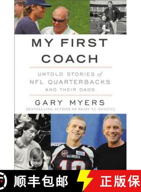【3-4周达】My First Coach: Inspiring Stories of NFL Quarterbacks and Their Dads [9781455598489]