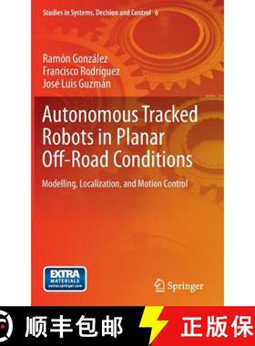 【3-4周达】Autonomous Tracked Robots in Planar Off-Road Conditions : Modelling, Localization, and Mot... [9783319060378]