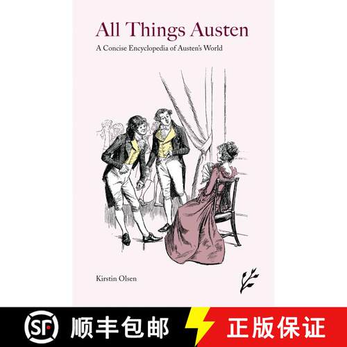 【3-4周达】All Things Austen: A Concise Encyclopedia of Austen's World [9781846450525]