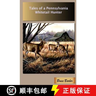 【3-4周达】Tales of a Pennsylvania Whitetail Hunter [9781329988644]