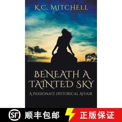 【3-4周达】Beneath a Tainted Sky, A Passionate Historical Affair [9798223024163]