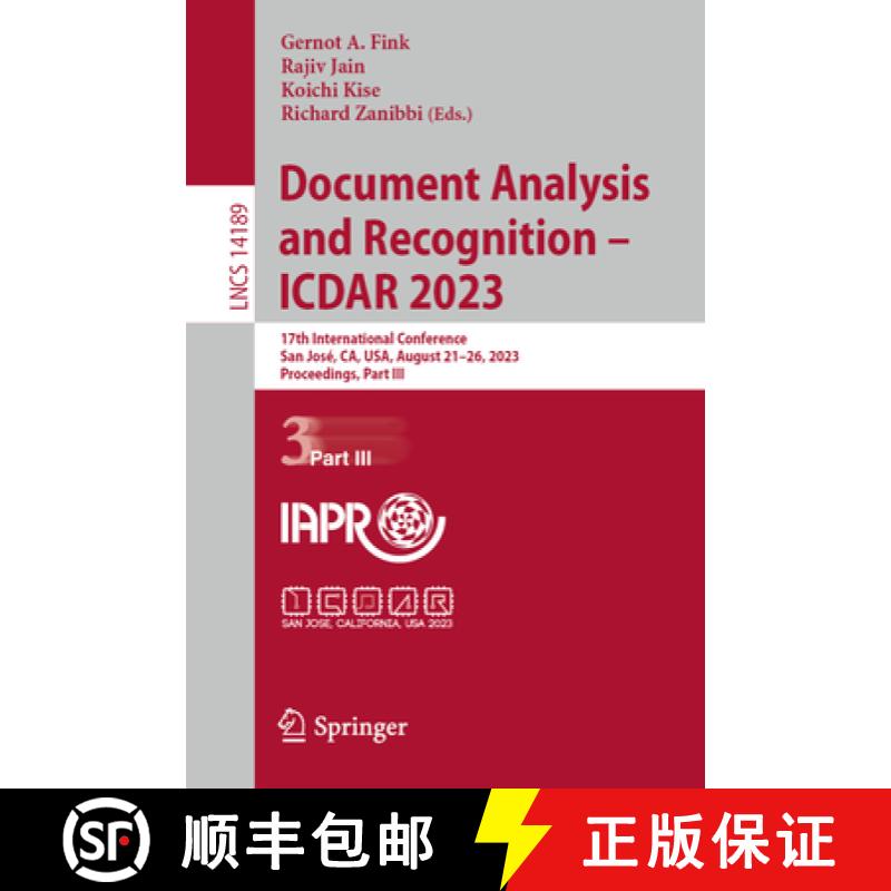 【3-4周达】Document Analysis and Recognition - ICDAR 2023 : 17th International Conference, San José,... [9783031416811]