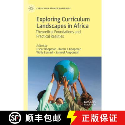 【3-4周达】Exploring Curriculum Landscapes in Africa: Theoretical Foundations and Practical Realities [9783031846618]