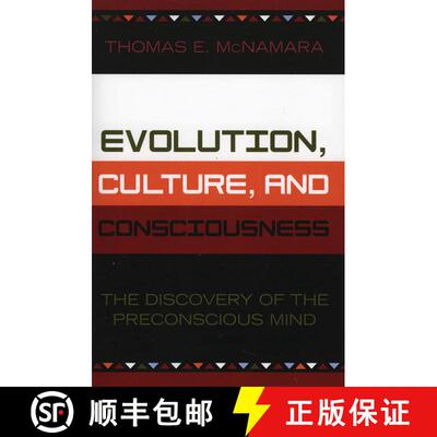 【3-4周达】Evolution, Culture, and Consciousness : The Discovery of the Preconscious Mind [9780761827658]