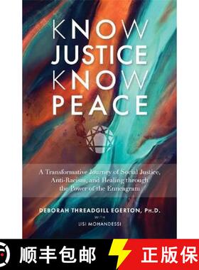 【3-4周达】Know Justice Know Peace: A Transformative Journey of Social Justice, Anti-Racism and Heali... [9781788177528]