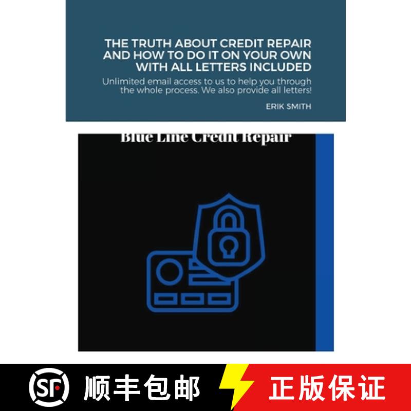 【3-4周达】truth about credit repair and how to do it on your own with all letters included: We discu... [9781716614484]
