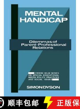【3-4周达】Mental Handicap : Dilemmas of Parent-Professional Relations [9780709945666]