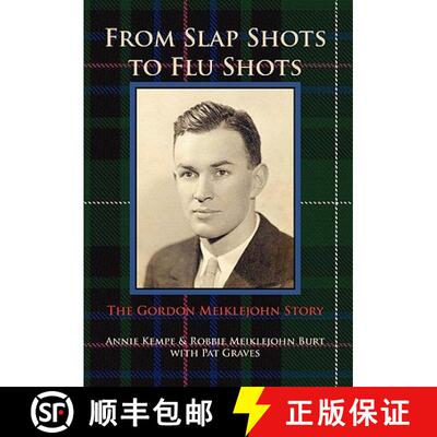 【3-4周达】From Slap Shots to Flu Shots: The Gordon Meiklejohn Story [9781614342298]