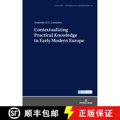 【2-3周达】Contextualizing Practical Knowledge in Early Modern Europe [9783631780442]